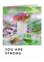 Load image into Gallery viewer, You Are Strong – Encouragement Greeting Card by FUNGIWOMAN
