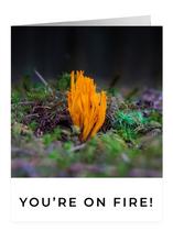 Load image into Gallery viewer, You&#39;re on Fire – Congratulations Greeting Card by FUNGIWOMAN
